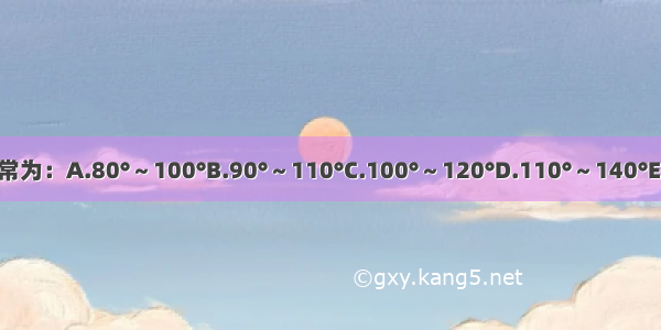 成人股骨颈颈干角正常为：A.80°～100°B.90°～110°C.100°～120°D.110°～140°E.120°～150°ABCDE